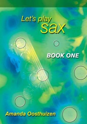 Lets Play Saxophone Book 1