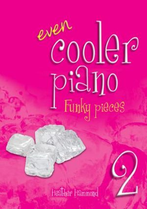 Even Cooler Piano Book 2