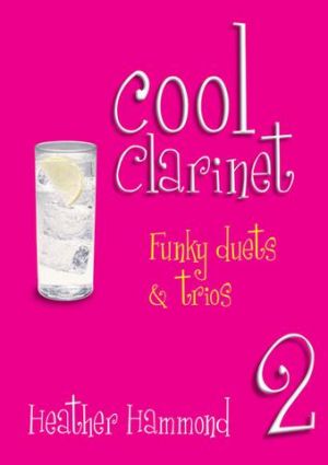 Cool Clarinet Duets & Trios Book 2