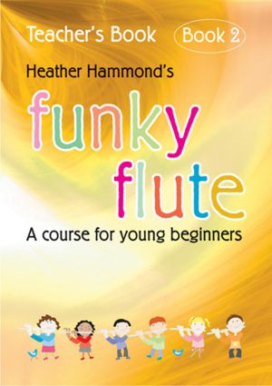 Funky Flute Teacher Book 2