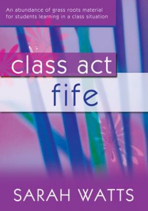 Class Act Fife Teacher Edition