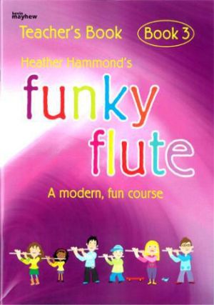 Funky Flute Teacher Book 3