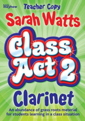 Class Act 2 Clarinet Teacher