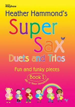 Super SaxophoneDuets & Trios Book 1
