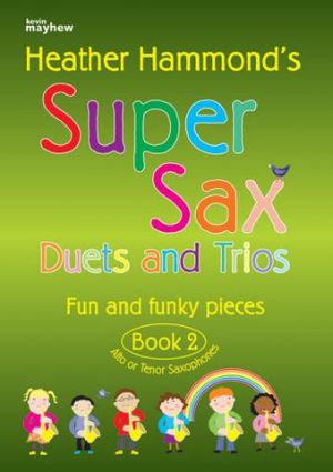 Super SaxophoneDuets & Trios Book 2