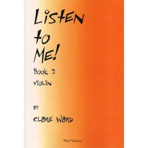 Listen to Me ! Violin Book 2 + Cd - Clare Ward - MCW Publications
