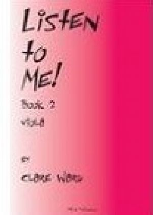 Listen to Me ! Viola Book 2 + Cd - Clare Ward - MCW Publications