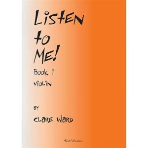 Listen to Me ! Violin Book 1 - Clare Ward -MCW Publications