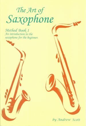 The Art of Saxophone Method Book 1