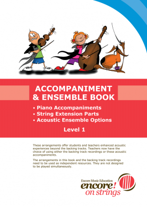 Encore on Strings Accompaniment & Ensemble Book Level 1