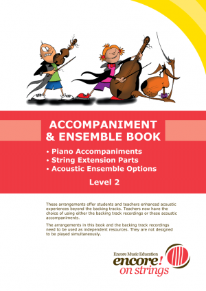 Encore on Strings Accompaniment & Ensemble Book Level 2