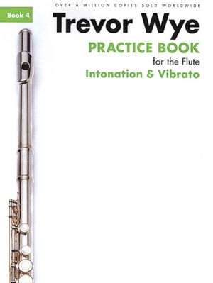 Practice Book for the Flute Book 4 Intontation New
