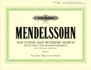 Nocturne and Wedding March Op 61 from A Midsummer Night's Dream Piano Duet