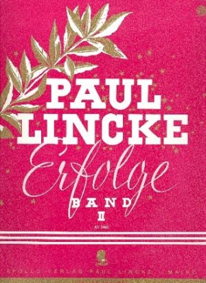 Paul Lincke-Erfolge Band 2