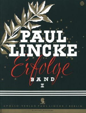 Paul Lincke-Erfolge Band 3