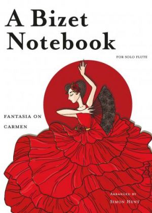 A Bizet Notebook - Fantasia on Carmen for solo flute