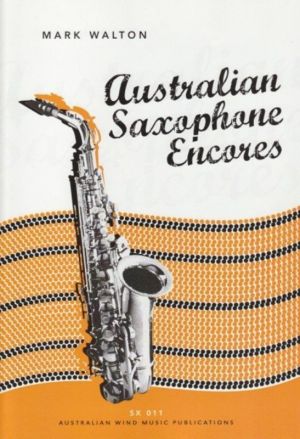 Australian Saxophone Encores for Alto Saxophone
