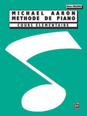 Michael Aaron Piano Course: French Ed 3