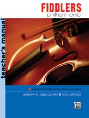 Fiddlers Philharmonic Teachers Manual