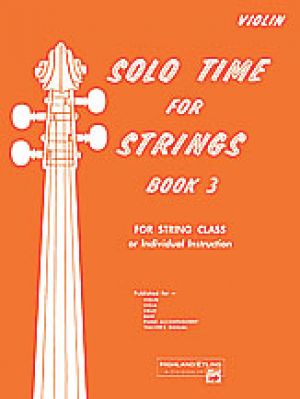 Solo Time for Strings Book 3 Violin