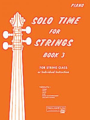 Solo Time for Strings Book 3 Piano Acc.