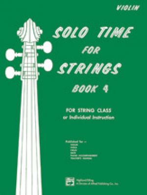 Solo Time for Strings Book 4 Violin
