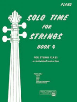 Solo Time for Strings Book 4 Piano Accompanim