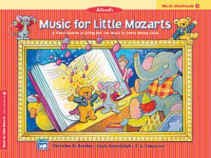 Little Mozarts: Music Workbook 1