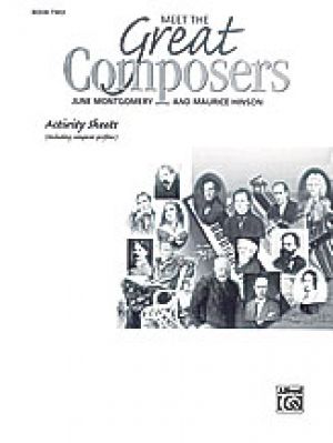 Meet the Great Composers: Activity Sheets Bk2