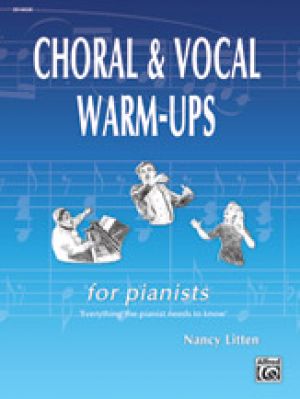 Choral & Vocal Warm-Ups for Pianists Bk