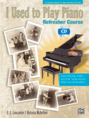 I Used to Play Piano: Refresher Course CD