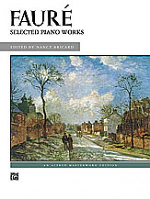 Faure: Selected Piano Works