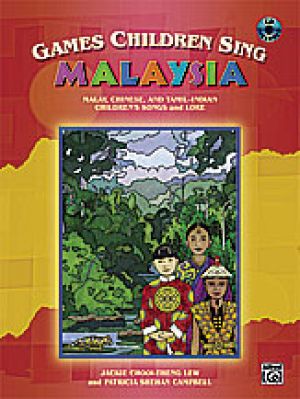 Games Children Sing . . . Malaysia Bk & CD