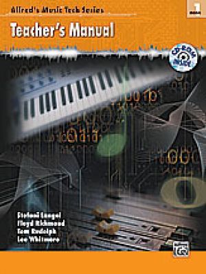 Music Tech Series Bk 1: Teachers Manual