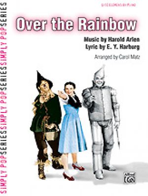 Over the Rainbow (from  The Wizard of Oz )