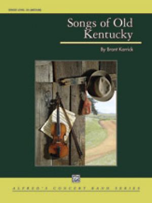 Songs of Old Kentucky Score & Parts