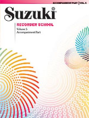 Suzuki Recorder School Sop/Alto Accomp Vol 5