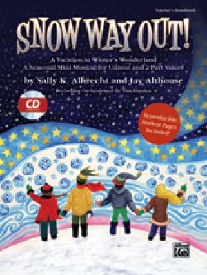 Snow Way Out!  Bk & CD