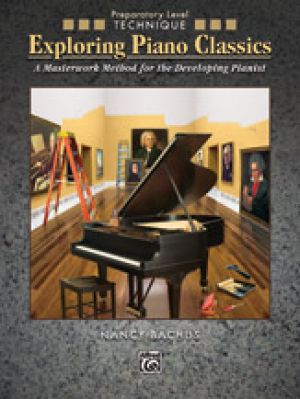 Exploring Piano Classics Technique Preparato