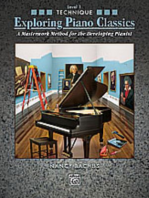 Exploring Piano Classics Technique Level 1