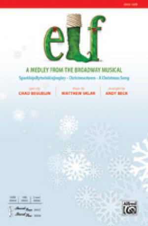 Elf: A Medley from the Broadway Musical SATB