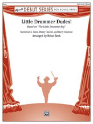 Little Drummer Dudes! Score & Parts