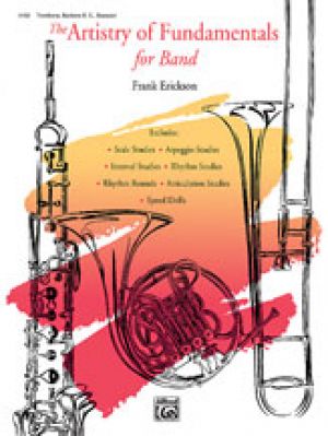 The Artistry of Fundamentals Band Trombone/Ba