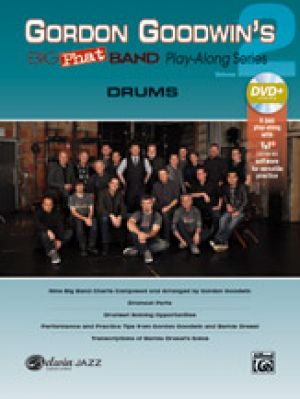 Gordon Goodwin's Big Phat Band Play-Along Series: Drums, Volume 2