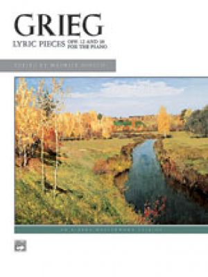 Grieg: Lyric Pieces Opp. 12 & 38