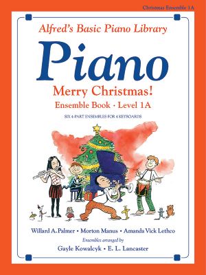 Alfreds Basic Piano: Merry Xmas! Ensemble 1A