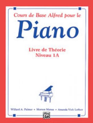 Alfred's Basic Piano Library: French Edition Theory bk 1A