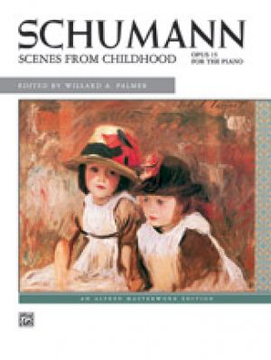 Schumann: Scenes from Childhood Opus 15
