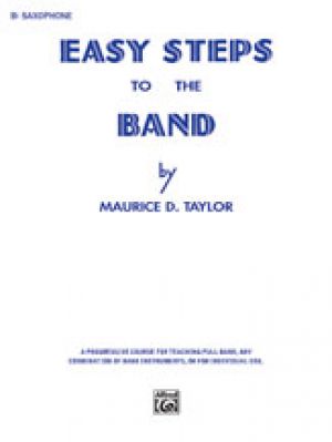 Easy Steps to the Band Bk Saxophone