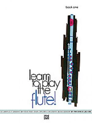Learn to Play the Flute! Book 1